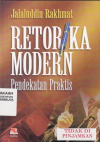 Retorika Modern: pendekatan praktis