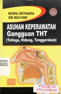 Asuhan Keperawatan Gangguan THT : Telinga, Hidung, Tenggorokan