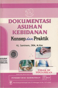 Dokumentasi Asuhan Kebidanan : konsep dan praktik