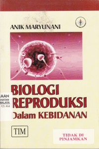 BIOLOGI REPRODUKSI dalam Kebidanan