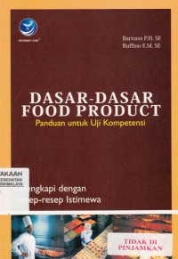 Dasar-Dasar Food Product :panduan untuk uji kompetensi