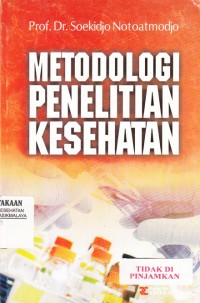 Metodologi penelitian kesehatan (2010)