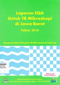 Laporan EQA Untuk TB Mikroskopi di Jawa Barat Tahun 2010