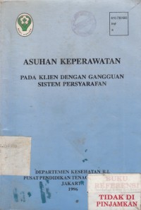 Asuhan Keperawatan Pada Klien Dengan gangguan Sistem Persyarafan