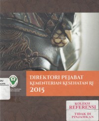 Direktori Pejabat Kementerian Kesehatan RI 2015