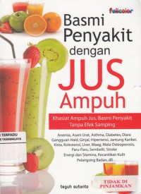 Basmi Penyakit dengan Jus Ampuh