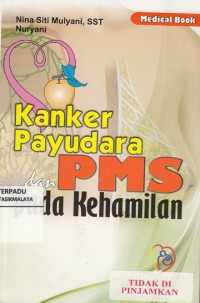 Kanker Payudara dan PMS pada Kehamilan