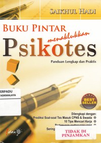 Buku Pintar Menaklukkan Psikotes : panduan lengkap dan praktis