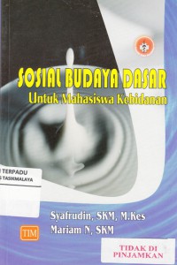 Sosial Budaya Dasar : untuk mahasiswa kebidanan