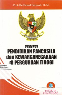 Urgensi Pendidikan Pancasila dan Kwarganegaraan di Perguruan Tinggi