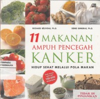 11 Makanan Ampuh Pencegah kanker : hidup sehat melalui pola makan