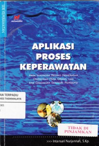 Aplikasi Proses Keperawatan