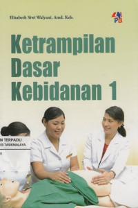 Ketrampilan Dasar Kebidanan 1