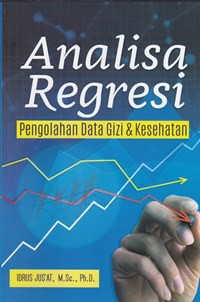 Analisa regresi pengolahan data gizi & kesehatan