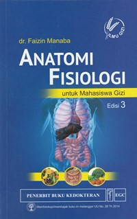 Anatomi fisiologi untuk mahasiswa gizi