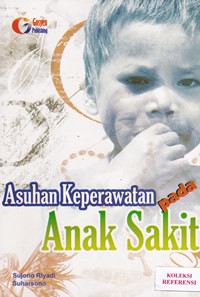 Asuhan keperawatan pada anak sakit