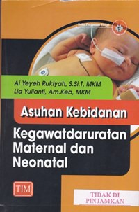 Asuhan kebidanan kegawatdaruratan maternal dan neonatal