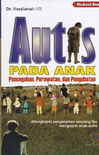 Autis pada anak pencegahan, perawatan, dan pengobatan