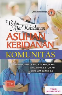 Buku ajar kebidanan asuhan kebidanan komunitas