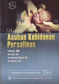 Buku ajar asuhan kebidanan persalinan