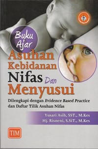 Buku ajar asuhan kebidanan nifas dan menyusui