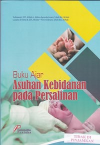 Buku ajar asuhan kebidanan pada persalinan