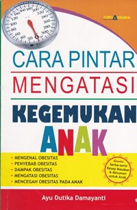 Cara pintar mengatasi kegemukan anak