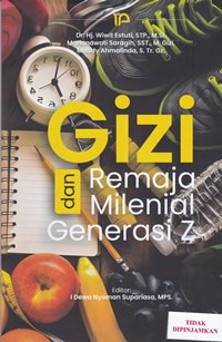 Gizi dan remaja milenial generasi z