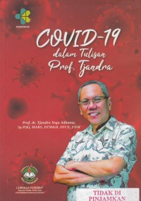 Covid - 19 dalam tulisan prof. Tjandra