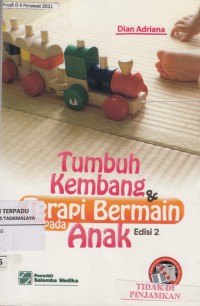 Tumbuh kembang & terapi bermain pada anak