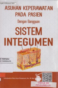 Asuhan keperawatan pada pasien dengan gangguan sistem integumen