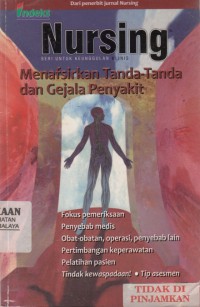 Nursing : menafsirkan tanda-tanda dan gejala penyakit