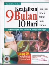 Keajaiban 9 bulan 10 hari perkembangan janin sehat dari minggu ke minggu