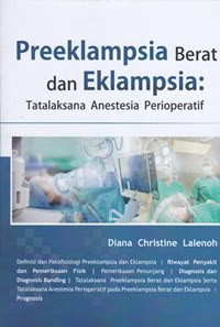 Preeklampsia berat dan eklampsia tatalaksana anestesia perioperatif