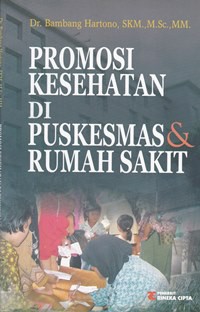 Promosi kesehatan di puskesmas & rumah sakit