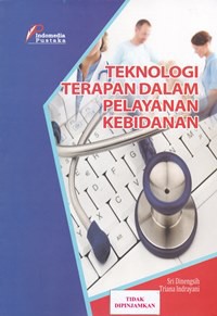 Teknologi terapan dalam pelayanan kebidanan