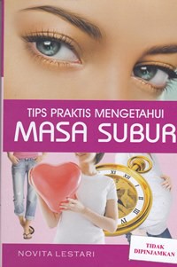 Tips praktis mengetahui masa subur