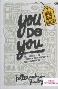 You do you : discovering life throught experiments & self-awareness