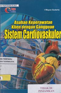 Asuhan keperawatan klien dengan gangguan sistem cardiovaskuler