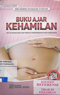 Buku ajar kehamilan untuk mahasiswa dan praktisi keperawatan serta kebidanan