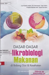 Dasar dasar mikrobiologi makanan di bidang gizi & kesehatan