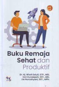 Buku remaja sehat dan produktif