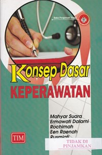 Konsep dasar keperawatan