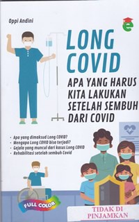 Long covid : apa yang harus kita lakukan setelah sembuh dari covid