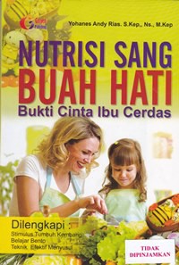 Nutrisi sang buah hati bukti cinta ibu cerdas