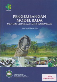 Pengembangan model bada menuju eliminasi schistomiasis