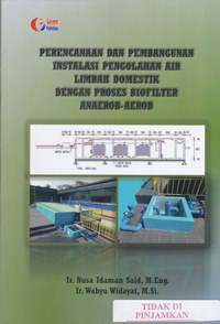 Perencanaan dan pembangunan instalasi pengolahan air limbah domestik dengan proses biofilter anerob-aerob