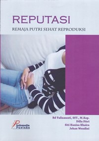 REPUTASI : remaja putri sehat reproduksi