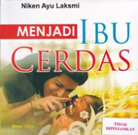 Menjadi ibu cerdas